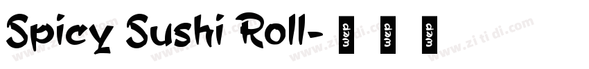 Spicy Sushi Roll字体转换